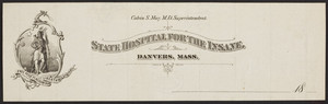 Letterhead for the State Hospital for the Insane, Danvers, Mass., 1878-1899