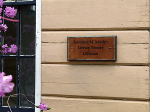 Haydenville Public Library: plaque to Dorothea M. Mosher, Library Trustee, Librarian