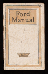 Ford manual for owners and operators of Ford Cars, Ford Motor Company, Detroit, Michigan