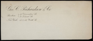 Letterhead for Geo. C. Richardson & Co., selling agents, 178 Devonshire and 33 Federal Streets, Boston, Mass. and 115 & 117 Worth Street, New York, New York, 1800s