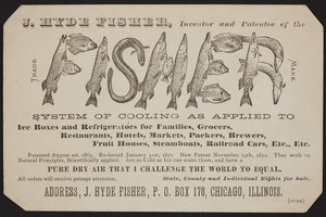 Trade card for J. Hyde Fisher, refrigerators, P.O. Box 170 Chicago, Illinois, undated