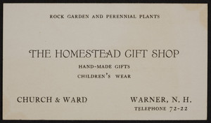 Trade card for The Homestead Gift Shop, hand-made gifts, children's wear, Warner, New Hampshire, undated