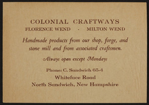 Trade card for Colonial Craftways, handmade products, Whiteface Road, North Sandwich, New Hampshire, undated