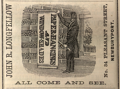 Advertisement for John R. Longfellow, paper-hangings and window-shades, No. 34 Pleasant Street, Newburyport, Mass., 1864-1865