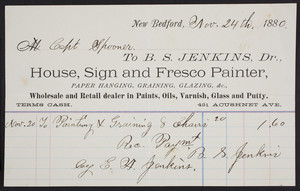 Billhead for B.S. Jenkins, Dr., house, sign and fresco painter, 431 Acushnet Avenue, New Bedford, Mass., dated November 24, 1880