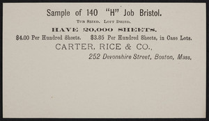 Sample card for 140 H Job Bristol, Carter, Rice & Co., 252 Devonshire Street, Boston, Mass., undated
