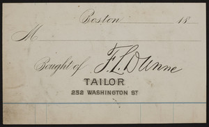 Billhead for F.L. Dunne, tailor, 252 Washington Street, Boston, Mass., 1800s