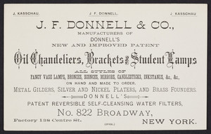 Trade card for J.F. Donnell & Co., manufacturers of Donnell's New and Improved Patent Oil Chandeliers, Brackets and Student Lamps, No. 822 Broadway, New York, New York, undated