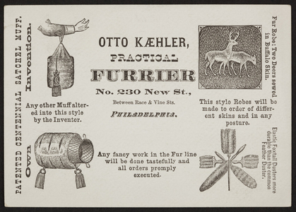 Trade card for Otto Kaehler, practical furrier, No. 230 New Street, Philadelphia, Pennsylvania, undated