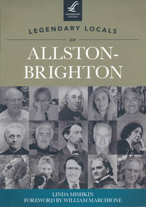 Book cover, Legendary Locals of Allston-Brighton