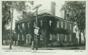 Samuel Fowler House, Danvers, Mass.
