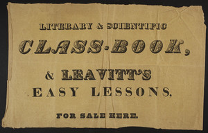 Advertisement for Literary & Scientific Class-Book & Leavitt's Easy Lessons, location unknown, undated