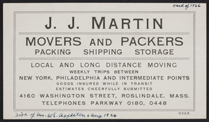 Trade card for J.J. Martin, movers and packers, 4160 Washington Street, Roslindale, Mass., undated
