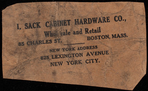 Envelope fragment for I. Sack Cabinet Hardware Co., wholesale and retail, 85 Charles Street, Boston, Mass.