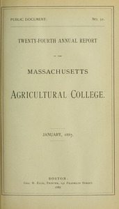 Twenty-fourth annual report of the Massachusetts Agricultural College