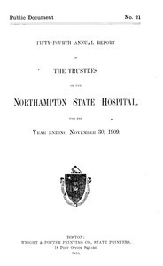 Fifty-fourth Annual Report of the Trustees of the Northampton State Hospital, for the year ending November 30, 1909. Public Document no. 21