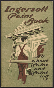Ingersoll paint book tells all about paint and painting, Patrons' Paint Works, 243-245 Plymouth Street, Brooklyn, New York, 1926