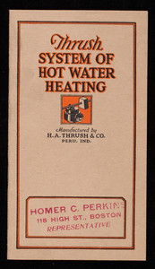 Thrush System of Hot Water Heating, manufactured by H.A. Thrush & Co., Peru, Indiana