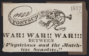 War! war!! war!!! between physicians and the matchless sanative, location unknown, 1837