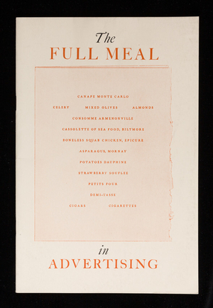 The full meal in advertising, catering to many mental appetites by means of the course dinner, S.D. Warren Company, 101 Milk Street, Boston, Mass.