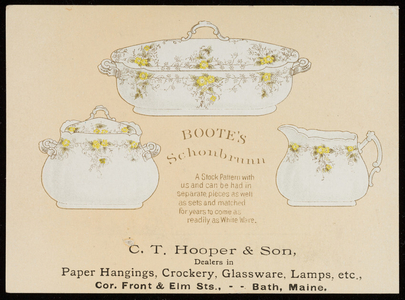 Trade card for C.T. Hooper & Son, dealers in paper hangings, crockery, glassware, lamps, etc., corner Front & Elm Streets, Bath, Maine, 1890