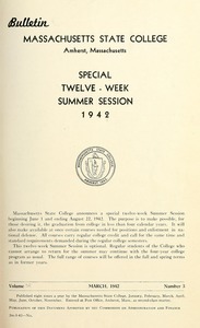 Special twelve-week summer session 1942. Bulletin Massachusetts State College 34, no. 3