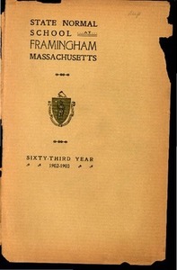 State Normal School at Framingham Massachusetts Catalogue and Circular For 1902-1903