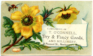 Compliments of T. O'Connell, dry and fancy goods and millinery
