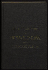 The life and times of Hon. William P. Ross