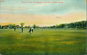 View of the Playstead, Franklin Park, Mass.