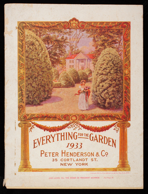 Everything for the garden 1933, Peter Henderson & Co., 35 Cortlandt St., New York, New York