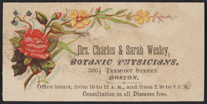 Trade card for Drs. Charles & Sarah Wesley, botanic physicians, 366 1/2 Tremont Street, Boston, Mass., undated