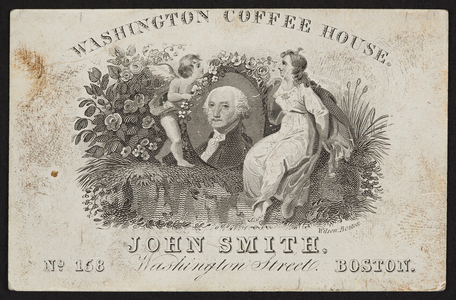 Trade card for the Washington Coffee House, John Smith, No.158 Washington Street, Boston, Mass., undated