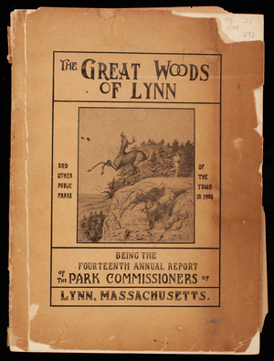 Great Woods of Lynn and other public parks of the town in 1902, being the fourteenth annual report of the Park Commissioners of Lynn, Mass.