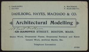 Trade card for Dahlborg, Hayes, Machado & Co., architectural modelling, 199 East Dedham Street, Boston, Mass., undated
