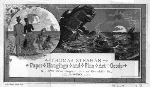Trade card for Thomas Strahan, paper hangings and fine art goods, No. 378 Washington, corner of Franklin Street, Boston, Mass., undated