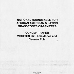 National Roundtable for African American and Latino Grassroots Organizers concept paper, written by: Lois Jones and Carmen Pola