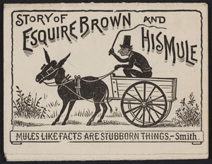 Story of Esquire Brown and his mule, A.C. Meyer & Co., Baltimore, Maryland, undated