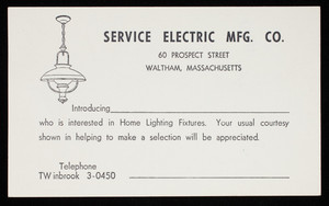 Trade card, Service Electric Mfg. Co., 60 Prospect Street, Waltham, Mass.