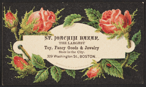 Trade card for the St. Joachim Bazaar, the largest toy, fancy goods & jewelry store in the city, 329 Washington Street, Boston, Mass., ca. 1875