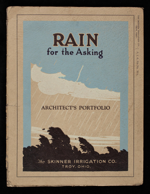 Rain for the asking, catalog no. 313-C, The Skinner Irrigation Co., Troy, Ohio