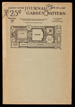 Ladies' home journal garden pattern, number 124, lot 50' x 100', designed for north central states, A.D. Taylor, Cleveland, Ohio, Ladies' Home Journal, Curtis Publishing Company, Philadelphia, Pennsylvania