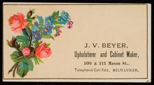 Trade card for J.V. Beyer, upholsterer and cabinet maker, 109 & 111 Mason Street, Milwaukee, Wisconsin, undated