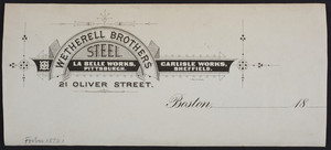 Letterhead for Wetherell Brothers, steel, 21 Oliver Street, Boston, Mass., 1870s