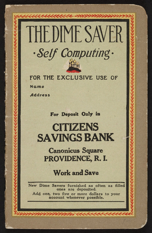Dime saver, self computing, Citizens Savings Bank, Canonicus Square, Providence, Rhode Island, undated