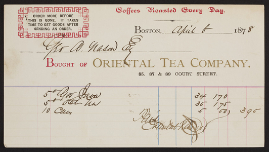 Billhead for the Oriental Tea Company, 85, 87 & 89 Court Street, Boston, Mass., dated April 6, 1878