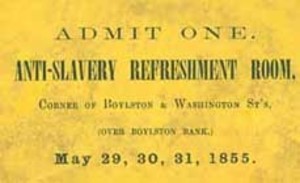 Ticket to the Anti-Slavery Refreshment Room, May 29-31, 1855