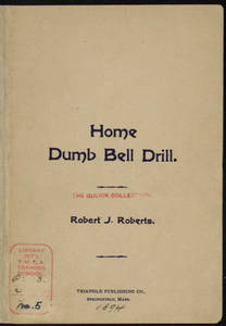Home Dumb Bell Drill, 1894