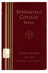 Springfield College Bulletin, Catalog Number 1952-53