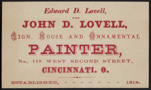Trade card for Edward D. Lovell with John D. Lovell, sign, house and ornamental painter, No. 118 West Second Street, Cincinnati, Ohio, undated